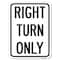 Signmission Right Turn Only Heavy-Gauge Aluminum Rust Proof Parking Sign, 18" x 24", A-1824-22974 A-1824-22974 - alternate 1